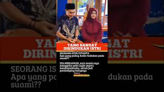 SANGAT DIRINDUKAN ISTRI dakwah motivasiislam keluargabahagia suamiistri nikah [upl. by Nalyt]