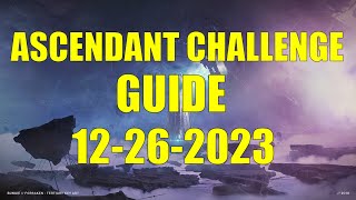 Destiny 2  Ascendant Challenge Guide and Location 12262023 [upl. by Hulda]