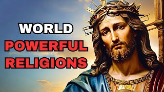 Most Powerful Religions In The World [upl. by Sirotek]