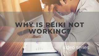 Why is Reiki not working [upl. by Cassell562]