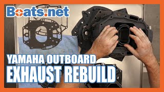 Yamaha F225 Outboard Exhaust System Rebuild  Yamaha 225 Exhaust Kit  Boatsnet [upl. by Regen108]