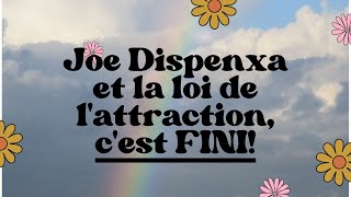 Pourquoi j’ai « rompu » avec Dr Joe Dispenza et la loi de l’attraction [upl. by Vittoria]