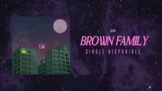 Brown Family  5AM  Lyric vidéo officiel [upl. by Scarlett]