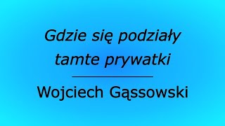 Gdzie się podziały tamte prywatki  Wojciech Gąssowski karaoke cover [upl. by Asylla286]