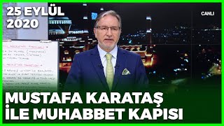 Prof Dr Mustafa Karataş ile Muhabbet Kapısı  25 Eylül 2020 [upl. by Nyrok954]