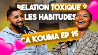 Relation toxique I Le pouvoir des habitudes I Changement du corps après grossesse I Ça kouma Ep 15 [upl. by Uv]