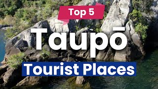 Top 5 Places to Visit in Taupo North Island  New Zealand  English [upl. by Giavani724]