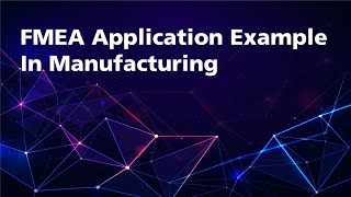 FMEA Example for Manufacturing [upl. by Adnuhs]