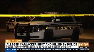 Alleged carjacker shot and killed by Phoenix police [upl. by Anauj]