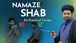 Sabeel Ahkam Namaz e Shab Ka Practical Tariqa  Tahajjud Ki Nnamaz ka Tarika  how to pray tahajjud [upl. by Reggie]