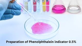 Preparation of Phenolphthalein indicator 05 for titration [upl. by Nana644]