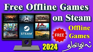 Best offline games for PC amp Laptop  Steam  2024  Tamil [upl. by Enitsyrk183]