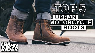 Top 5 Urban Motorcycle Boots [upl. by Danyluk270]