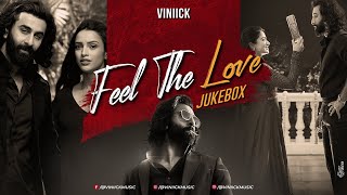 Feel The Love Jukebox  Viniick  Arijit Singh Songs  Arijit Singh Jukebox  Best of 2023 [upl. by Reginauld]