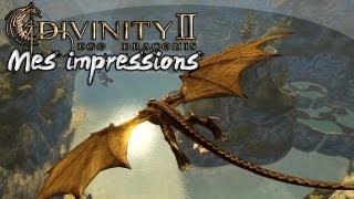 Divinity II  Ego Draconis  Mes impressions [upl. by Vanna]