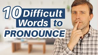 10 Difficult Words to Pronounce in English [upl. by Kilan]