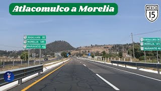 ATLACOMULCO EDOMEX A MORELIA MICHOACÁN Por Autopista [upl. by Akenn]