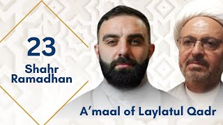 Amaal of Laylatul Qadr  23rd Shahr Ramadhan [upl. by Ecnerrat]