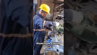 Aluminium cutting work video viralvideo aluminum fabrication cuttingtool kamalpandey ✅🙏💝 [upl. by Graaf]