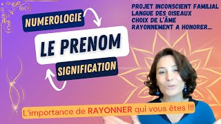 Signification de votre prénom  numérologie projet inconscient familial et rayonnement [upl. by Berte913]