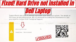 How to fix hard drive not installed in windows 10 dell laptop  Hard Drive Not Installed [upl. by Sussman]