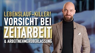 Lebenslauf KILLER  Zeitarbeit amp Arbeitnehmerüberlassung Achtung [upl. by Maddocks]