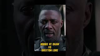 Hobbs and Shaw VS Brixton Lore [upl. by Legnalos]