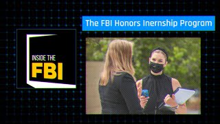 Inside The FBI Podcast The FBI Honors Internship Program [upl. by Ojiram]