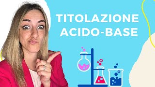 Cosè una titolazione acidobase  Esempio di calcolo [upl. by Poree]