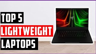 Best Lightweight Laptops 2024  Top 5 Lightweight Laptops Review [upl. by Nalyac936]