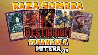 Farándula Mitera No 8  BESTIARIUM Raza Sombra [upl. by Petras]