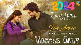 Zard Patton ka Bunn OST  No Music  Zaw Ali amp Sohail Shehzad  HUM TV  Teri Arzoo [upl. by Snell]