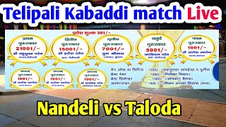 🛑 Telipali Kabaddi match Live 🛑 Nandeli vs Taloda [upl. by Chandless173]