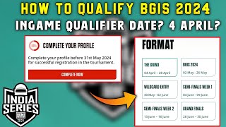 BGIS INGAME QUALIFIER DATE 4 APRIL  BGIS PENDING PROBLEM COMPLETE YOUR PROFILE [upl. by Ardaed90]