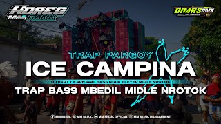 DJ ICE CAMPINA  TRAP BASS MBEDIL MIDLE NULUP  MM MUSIC [upl. by Yrahca]