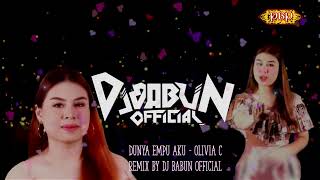 DUNYA EMPU AKU  Olivia C  Remix By Dj Babun official [upl. by Hammock]