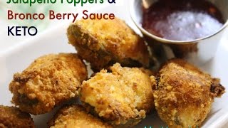 Keto Jalapeno Poppers amp Bronco Berry Sauce recipe [upl. by Ester]