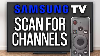 How to Scan for Channels on Samsung Smart TV 2024  Full Guide [upl. by Richer]