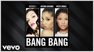 Jessie J Ariana Grande Nicki Minaj  Bang Bang Official Audio [upl. by Lebasiairam]