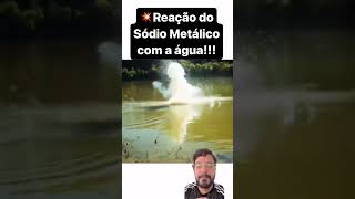 💥Sódio metálico na água curiosidades [upl. by Sitnik]