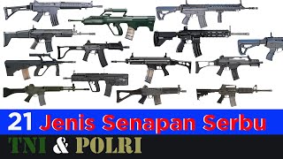 21 Jenis Senapan Serbu TNI amp Polri 2021 [upl. by Annaeirb]