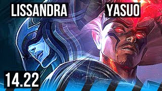 LISSANDRA vs YASUO MID  NA Master  1422 [upl. by Bernadene]