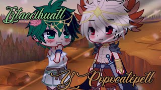 La leyenda de Popocatépetl e Iztaccíhuatl ║BKDK║MHABNHA║ღ•lisikawaii•ღ║GU [upl. by Nyrmak967]