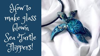 Crafting Fire and Glass Sculpting Sea Turtle Pendant Flippers [upl. by Ayrotal393]