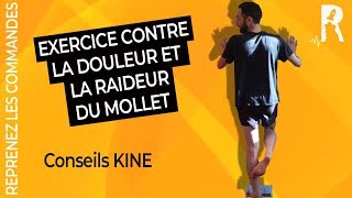 Soulager la Douleur et Raideur du Mollet ou du Tendon dAchille KINE [upl. by Kashden823]