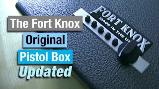 Fort Knox Original Pistol Box Updated amp Approved [upl. by Alair]