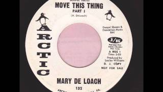 Mary De Loach  Move This Thing Parts 1 amp 2 [upl. by Gawlas]