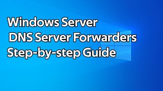 How to setup DNS Forwarders on a Windows Server DNS Server [upl. by Deraj]