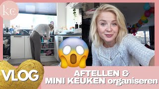 echt AFTELLEN Keuken organiseren boodschappen shoplog VLOG  Kellycaresse Momlife amp Mindset VLOG [upl. by Ardie]