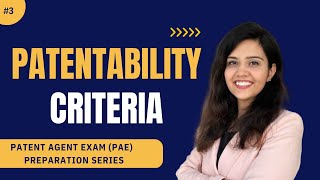 Patentability Criteria  Novelty Inventivestep Subjectmatter Eligibility  Patent Agent Exam [upl. by Aciria951]